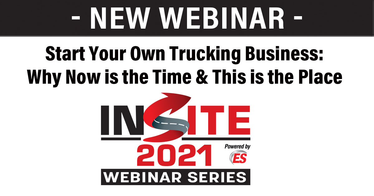 Start Your Own Trucking Business: Why Now is the Time & This is the Place