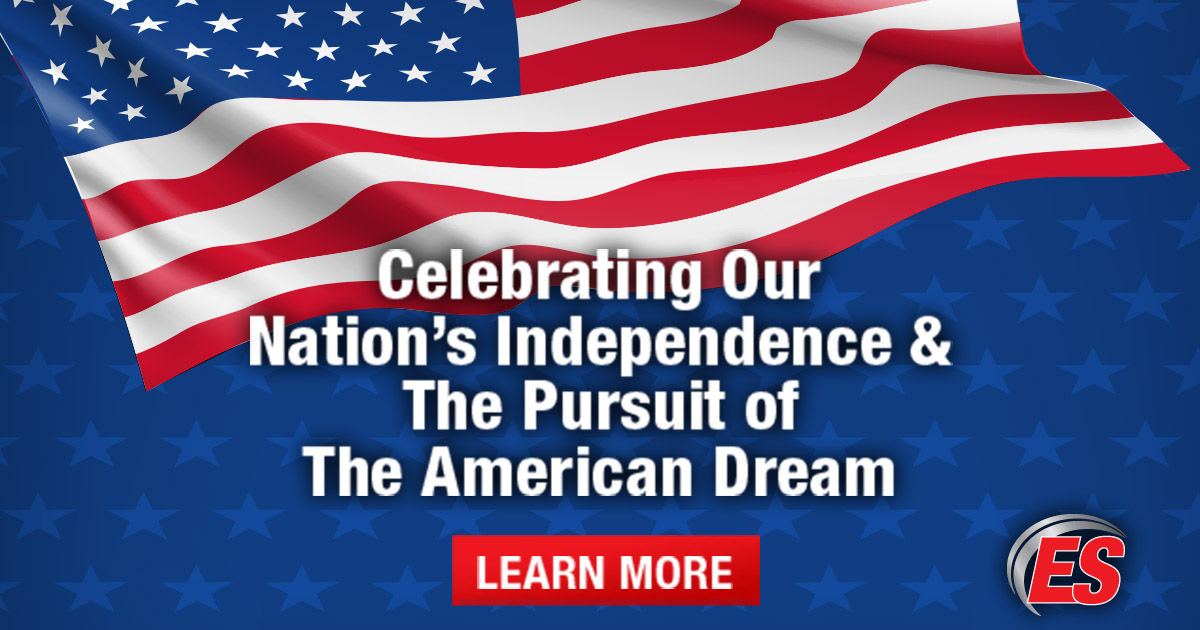 Celebrating Our Nation’s Independence & The Opportunity To Pursue The American Dream