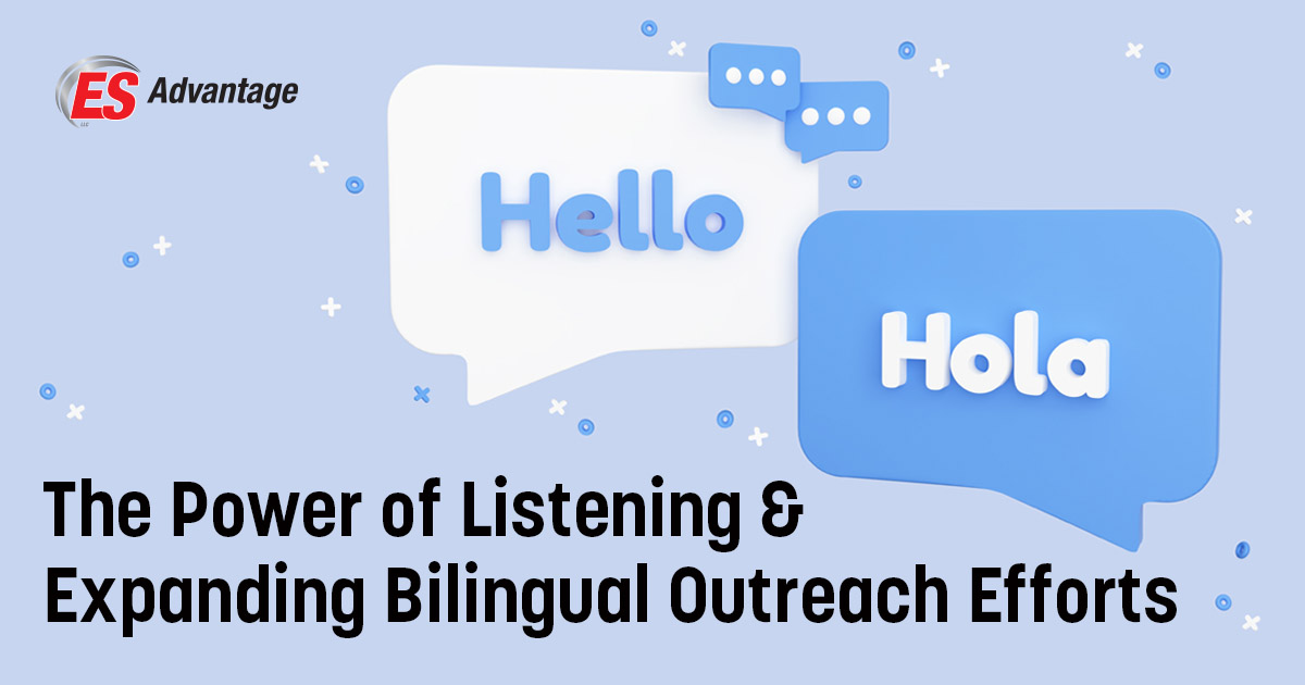 The Power of Listening & Expanding Bilingual Outreach Efforts for ES Advantage Customers