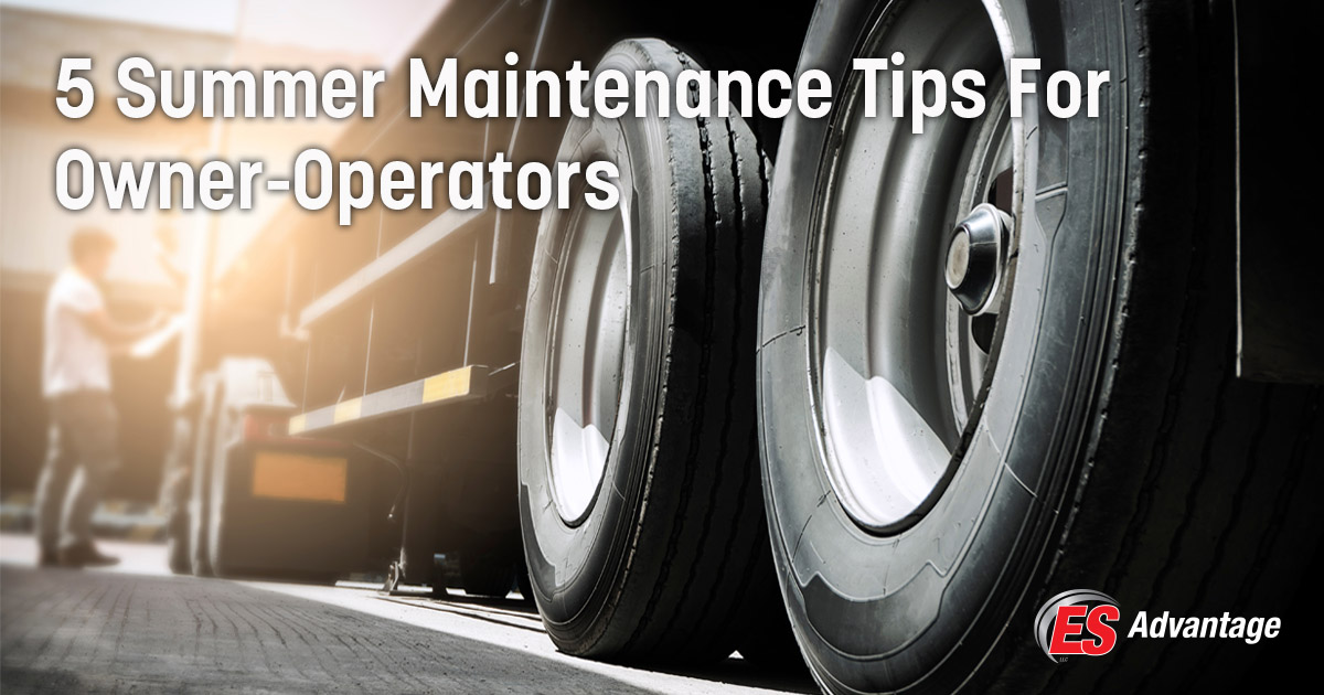 5 Summer Maintenance Tips For Owner-Operators